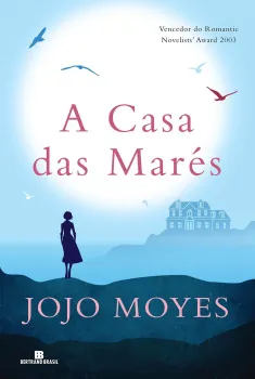 A Casa das Marés - Jojo Moyes