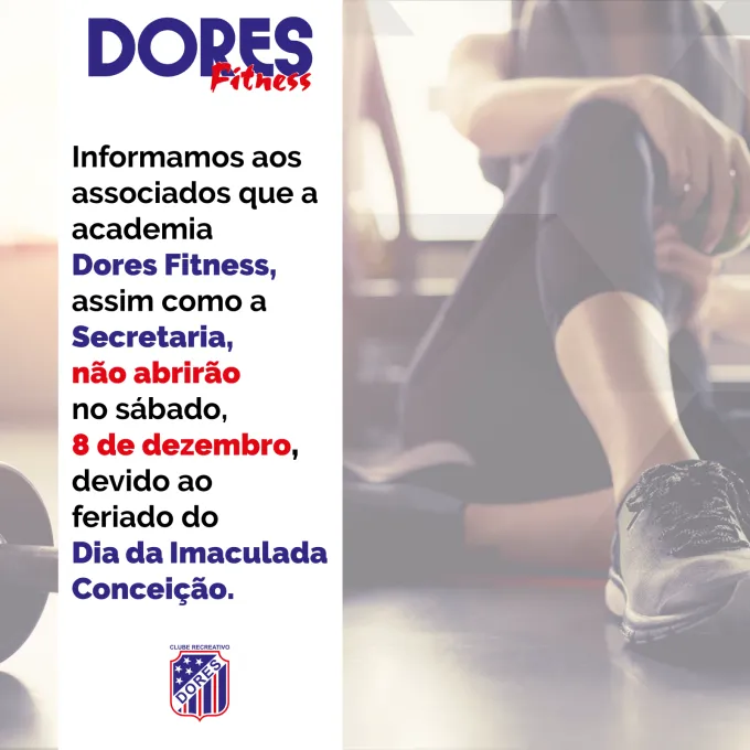 Dores Fitness não abrirá no sábado