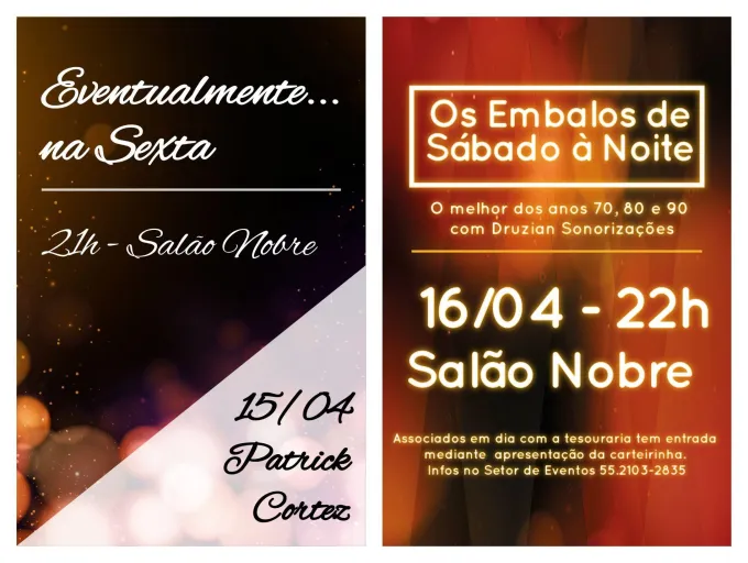 Eventualmente na Sexta... e Os embalos de Sábado à noite