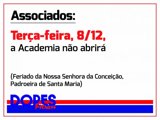 Academia não abre nesta terça-feira