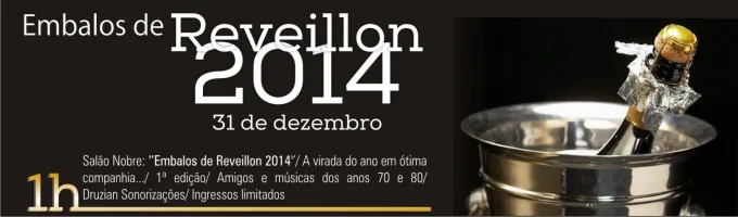 OS EMBALOS NO REVEILLON 2014