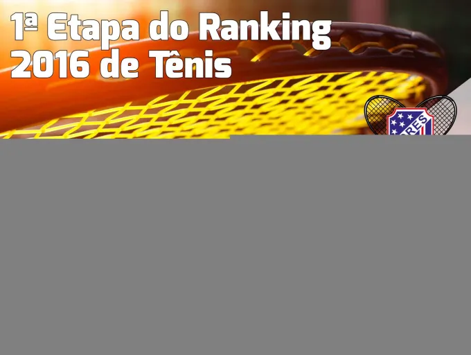 1ª Etapa do Ranking de Tênis 2016
